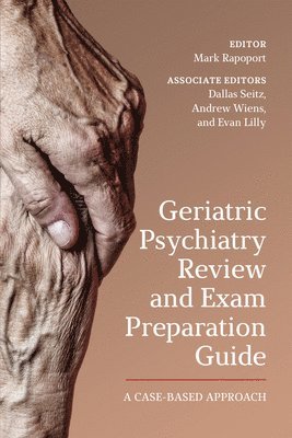 Geriatric Psychiatry Review and Exam Preparation Guide 1