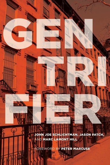 John Joe Schlichtman, Jason Patch, Marc Lamont Hill - Gentrifier, Häftad