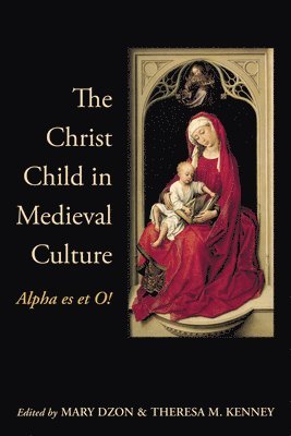 bokomslag Christ Child in Medieval Culture
