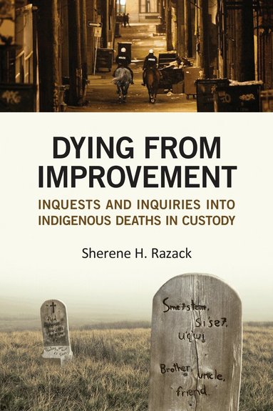 Sherene Razack - Dying from Improvement, Häftad