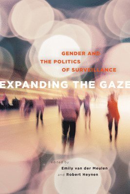 Emily van der Meulen, Robert Heynen, Emily Van Der Meulen, Emily Van Der Meulen - Expanding the Gaze, Häftad