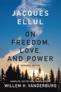 bokomslag On Freedom, Love, and Power