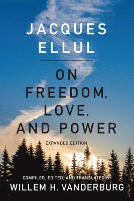 On Freedom, Love, and Power 1