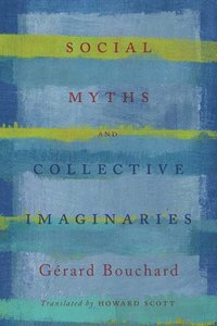 bokomslag Social Myths and Collective Imaginaries