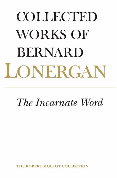 Bernard Lonergan, Robert Doran, S.J., Jeremy Wilkins - Incarnate Word, Häftad