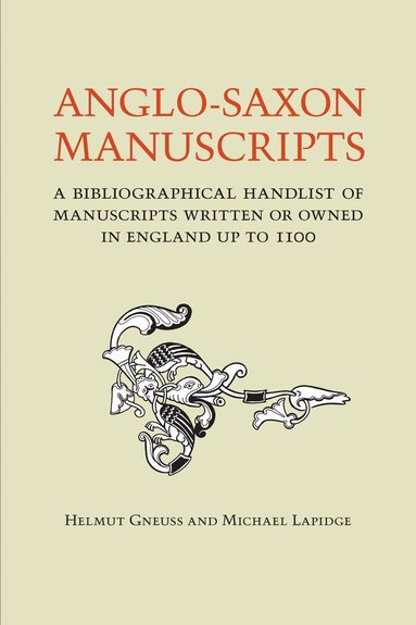 Helmut Gneuss, Michael Lapidge - Anglo-Saxon Manuscripts, Häftad