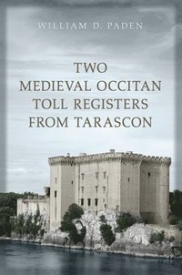 bokomslag Two Medieval Occitan Toll Registers from Tarascon