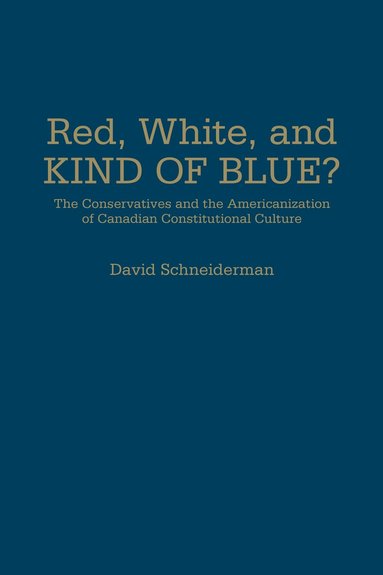 David Schneiderman - Red, White, and Kind of Blue?, Inbunden