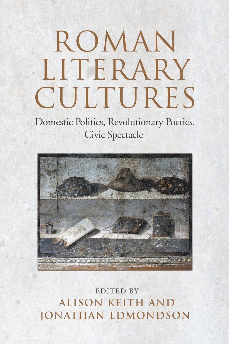 Alison Keith, Jonathan Edmondson - Roman Literary Cultures, Inbunden