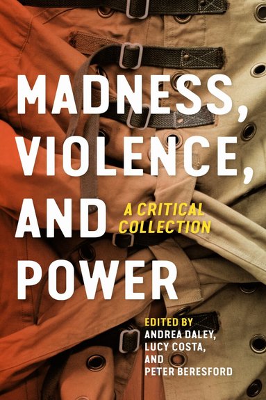 Andrea Daley, Lucy Costa, Peter Beresford - Madness, Violence, and Power, Häftad