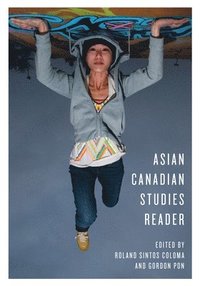 bokomslag Asian Canadian Studies Reader