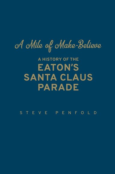 Steve Penfold - Mile of Make-Believe, Inbunden
