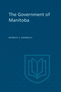 bokomslag The Government of Manitoba