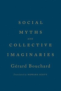 bokomslag Social Myths and Collective Imaginaries
