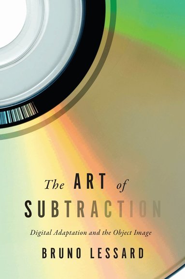 Bruno Lessard - Art of Subtraction, Inbunden