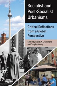bokomslag Socialist and Post-Socialist Urbanisms