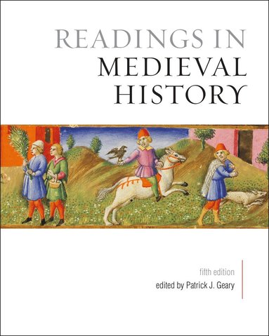 bokomslag Readings in Medieval History, Fifth Edition