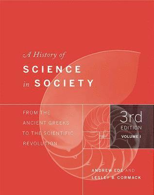 bokomslag A History of Science in Society, Volume I