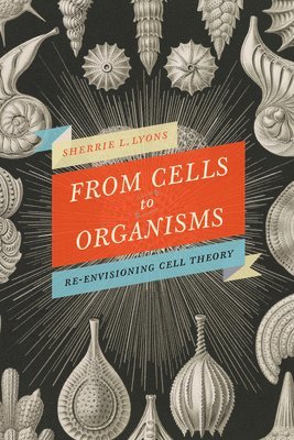 bokomslag From Cells to Organisms