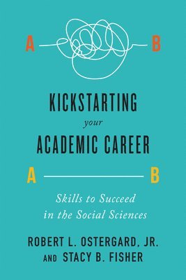 bokomslag Kickstarting Your Academic Career