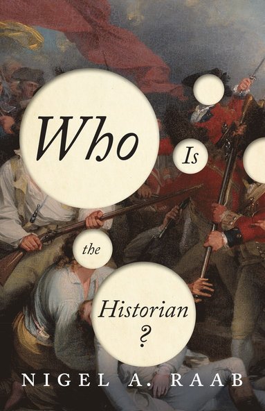 bokomslag Who Is the Historian?
