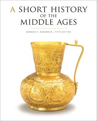 Barbara H. Rosenwein - A Short History of the Middle Ages, Fifth Edition, Häftad