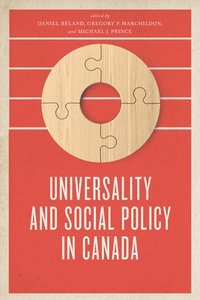 bokomslag Universality and Social Policy in Canada