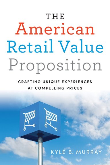 bokomslag American Retail Value Proposition