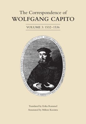 Wolfgang Capito - Correspondence of Wolfgang Capito, Inbunden