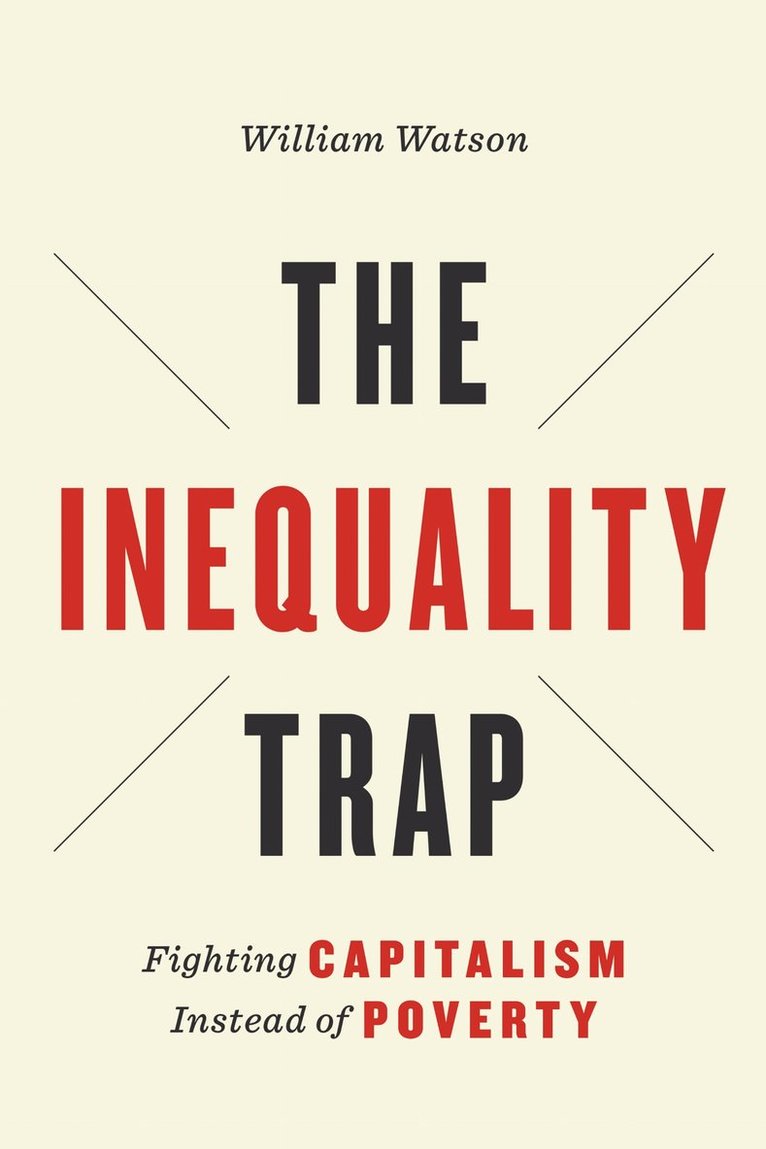 William Watson - Inequality Trap, Inbunden