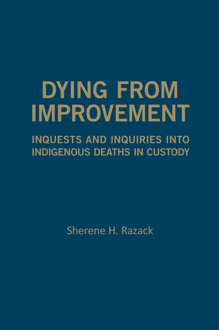 Sherene Razack - Dying from Improvement, Inbunden