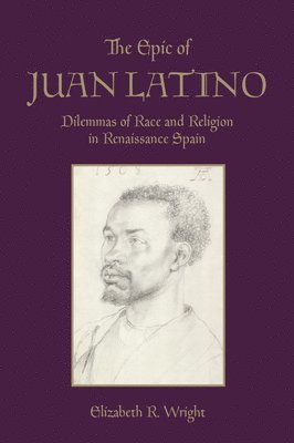 bokomslag The Epic of Juan Latino