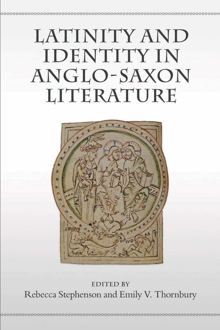Latinity and Identity in Anglo-Saxon Literature