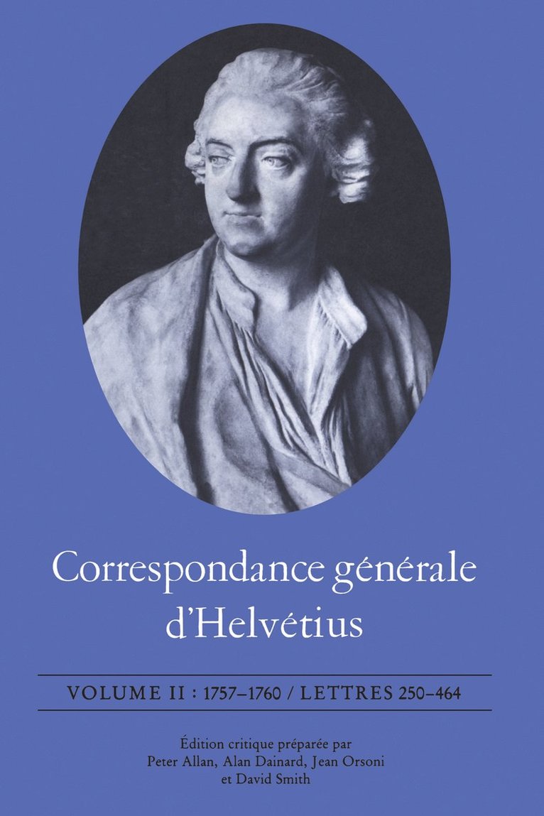 Correspondance Générale D'Helvétius, Volume II