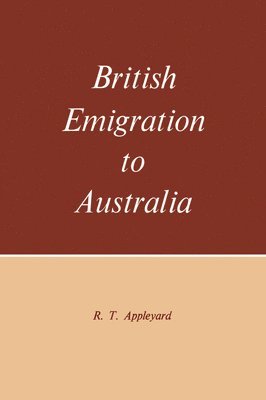 bokomslag British Emigration to Australia