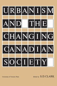 bokomslag Urbanism and the Changing Canadian Society