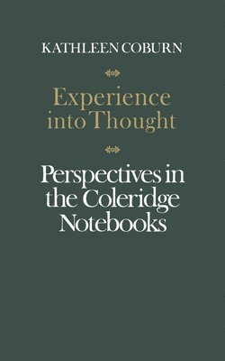 Kathleen Coburn - Experience Into Thought, Häftad