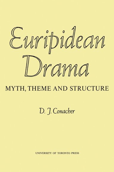 Desmond Conacher - Euripidean Drama, Häftad