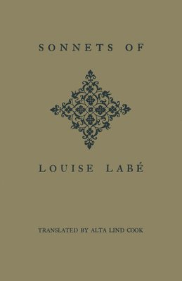 Louise Labé, Louise Lab&#65533;, Louise Lab¿, Lab& - Sonnets of Louise Labé, Häftad