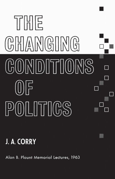 James Corry - Changing Conditions of Politics, Häftad