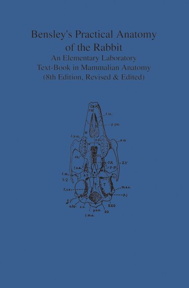 Edward Craigie - Bensley's Practical Anatomy of the Rabbit, Häftad