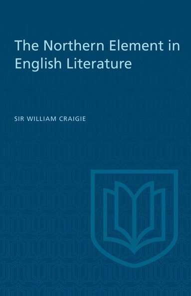 William Craigie - Northern Element in English Literature, Häftad