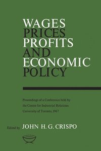 bokomslag Wages, Prices, Profits, and Economic Policy