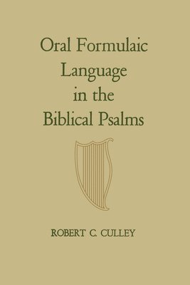 bokomslag Oral Formulaic Language in the Biblical Psalms