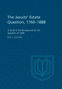 bokomslag The Jesuits' Estate Question, 1760-1888