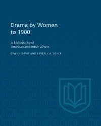 bokomslag Drama by Women to 1900