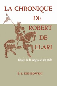 bokomslag La Chronique De Robert De Clari