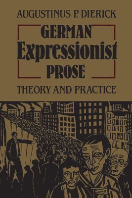 bokomslag German Expressionist Prose