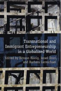 bokomslag Transnational and Immigrant Entrepreneurship in a Globalized World
