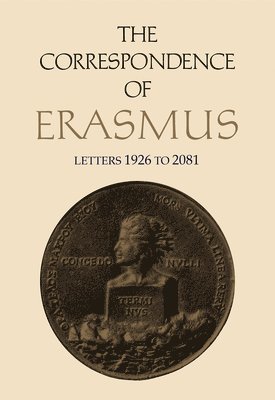 Desiderius Erasmus, James M. Estes, James M Estes - Correspondence of Erasmus, Inbunden